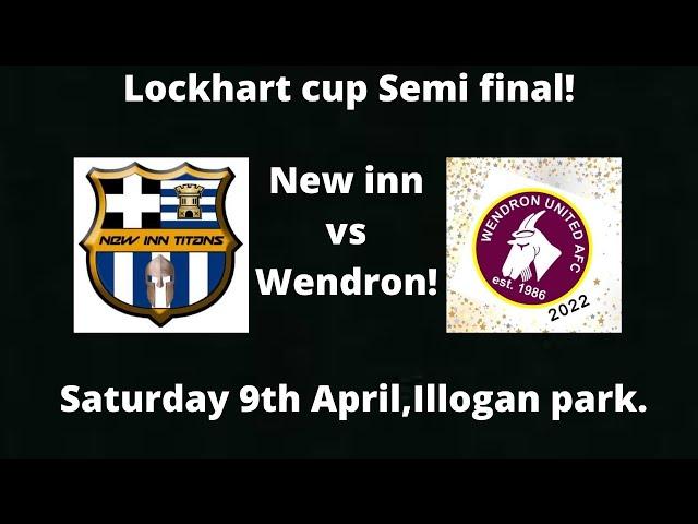 New Inn Titans vs Wendron United, Lockhart cup semi final.