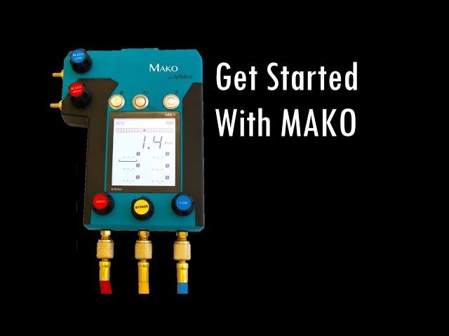 Get Started with MAKO