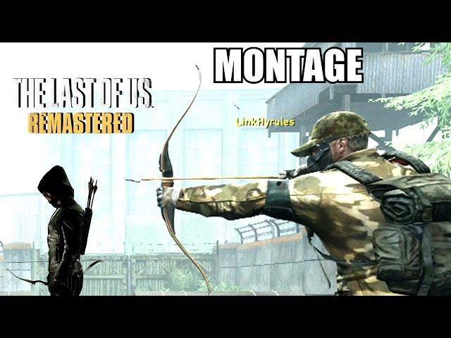 The Last of Us™ Bow & Arrow Montage "Bullseye" ᴴᴰ