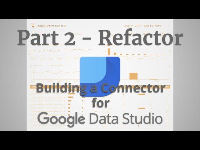 Building a data studio connector Part 2