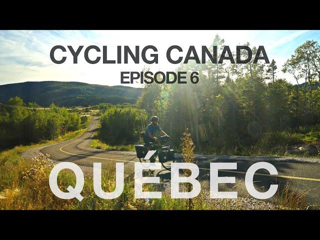 Cycling Canada Ep 6 - Québec