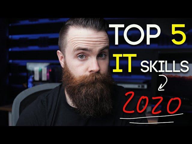 Top 5 IT Skills in 2020