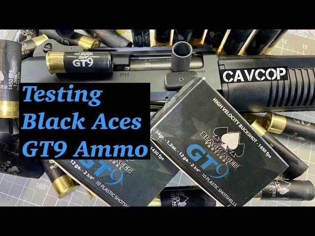 Black Aces GT9 AMMO Testing