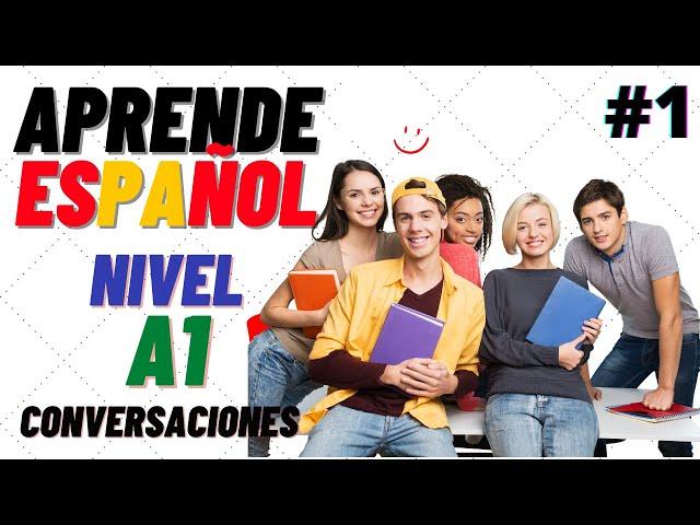  Conversaciones para aprender español  Nivel A1-  Learn Spanish   1