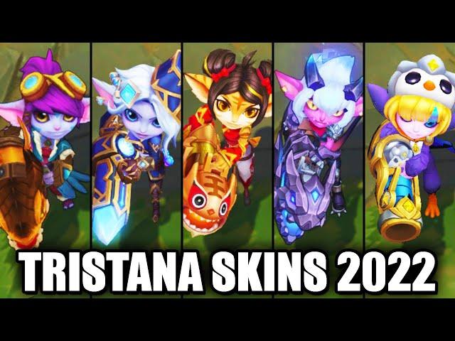 ALL TRISTANA SKINS 2022 | League of Legends