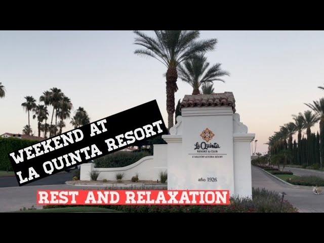 Enjoying a Weekend at La Quinta Resort.  Rest and Relaxation in the Desert.