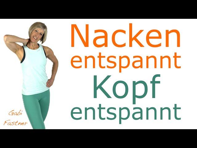  16 min. Nacken entspannt - Kopf entspannt | schmerzfrei & locker, ohne Geräte, im Stehen