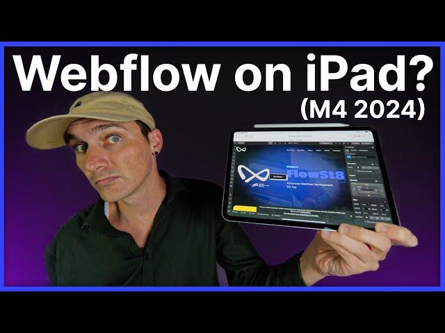 Webflow on iPad Pro? (M4 2024)