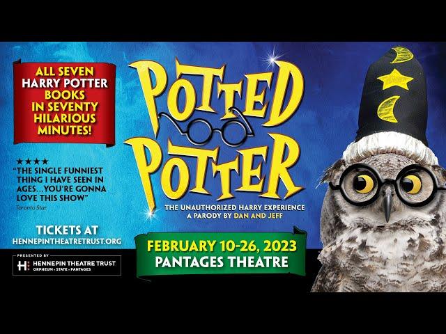 Potted Potter - Feb 10-26 at the Pantages Theatre, Minneapolis