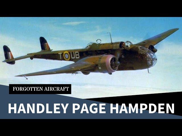 The Handley Page Hampden; A Plane for Fat Shaming