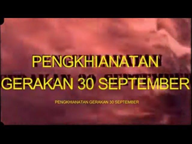 FILM PENGKHIANATAN G30S PKI 4K VERSION