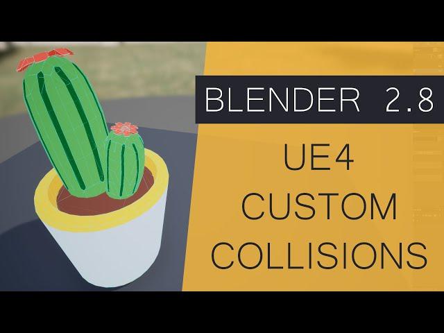 Blender 2.8 Custom Collision for UE4 - Blender for Game Development