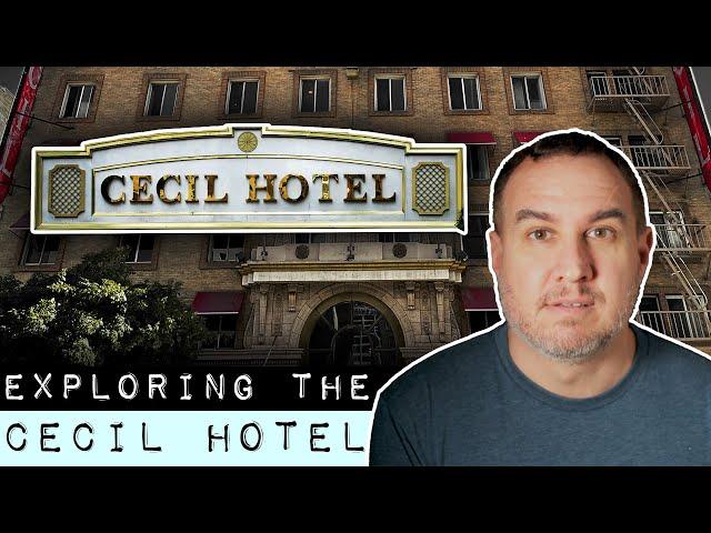 Exploring the Cecil Hotel Downtown Los Angeles