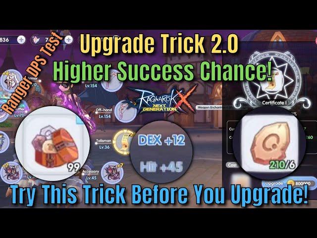 Upgrade Trick 2.0 | Higher Success Chance | Ranger DPS Test - Ragnarok X Next Generation [ROX]