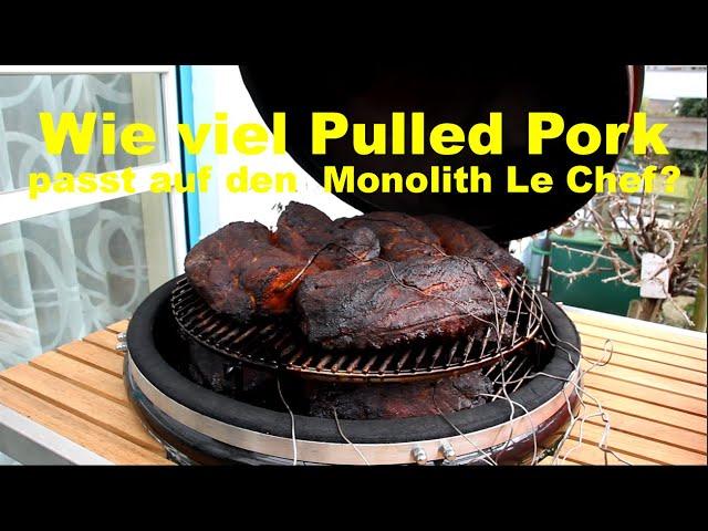 Wie viel Pulled Pork passt auf den Monolith Le Chef?