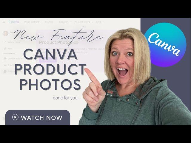 NEW FEATURE Canva "Product Photos" | Product Photography Editing DONE FOR YOU with Canva