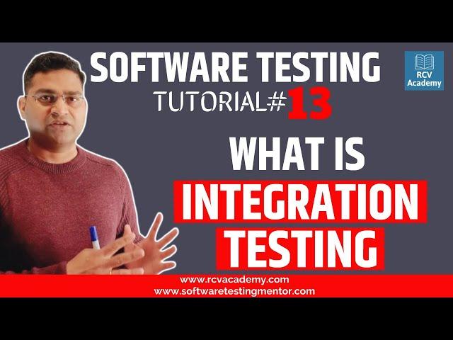 Software Testing Tutorial #13 - What is Integration Testing