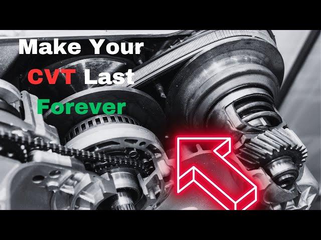 8 Things that will Make Your CVT Transmission Last Over 200 000 Miles