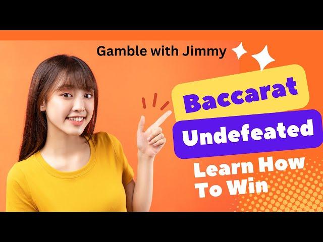 Baccarat Undefeated Learn How To Win $$$ This WORKS!!