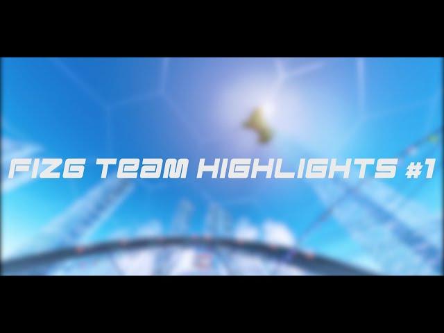 Fiz6 Team Highlights #1