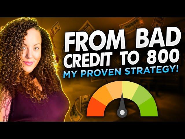 400 to 800 Credit Score - My Proven Best Credit Strategy (2025) #800creditscore