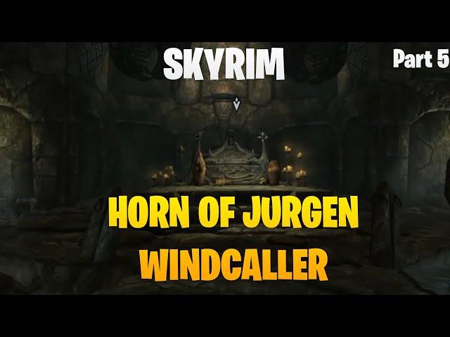 Skyrim SE Part 5 - Horn of Jurgen Windcaller | Enderbot Cyborg