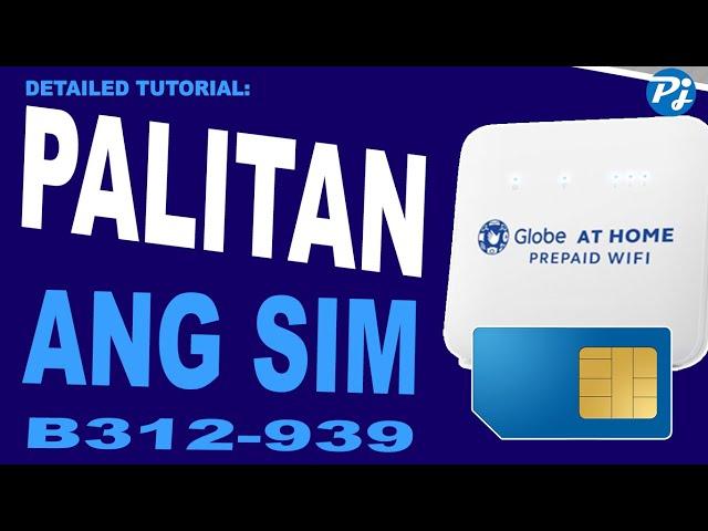 PAANO PALITAN ANG SIMCARD NG GLOBE AT HOME PREPAID WIFI B312-939 (Part 2) GAMIT ANG CELLPHONE