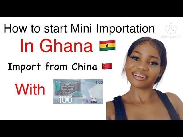 Mini Importation || ( A-Z) HOW TO IMPORT FROM CHINA TO GHANA || start with 100 cedis || Obaa Cathy