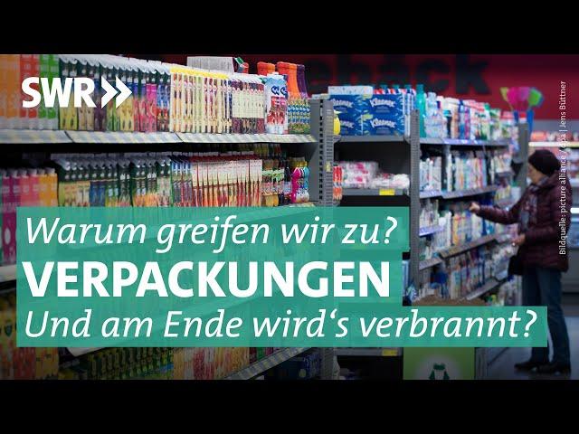 Milliardengeschäft mit Verpackungen und Recycling-Märchen | Die Tricks... SWR