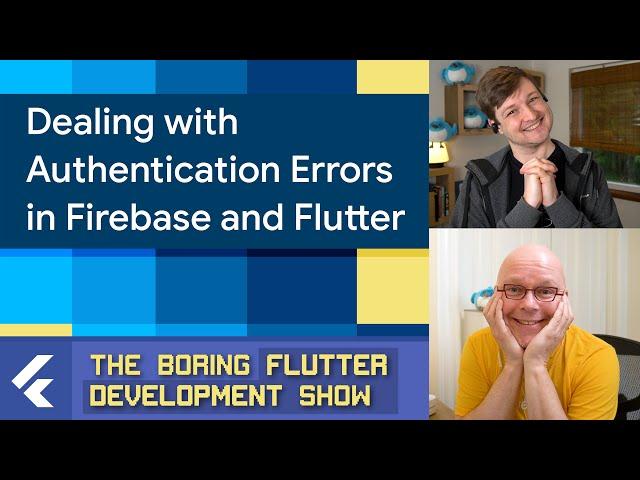 Firebase Authentication in Flutter (The Boring Flutter Development Show, Ep. 55)