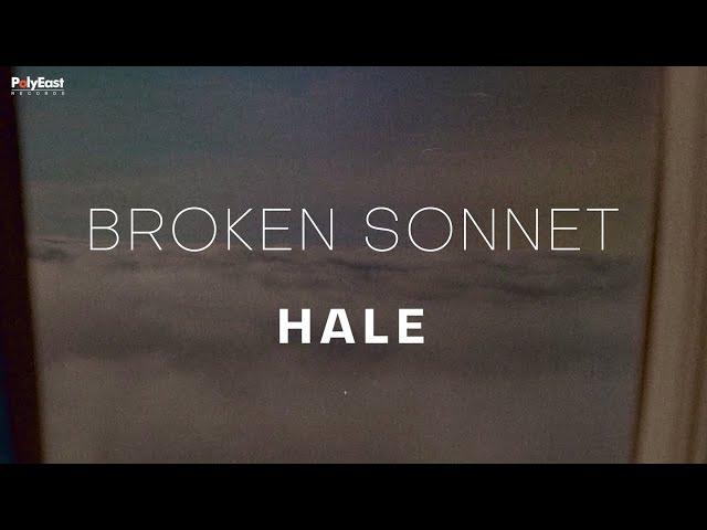 Hale - Broken Sonnet (Official Lyric Video)