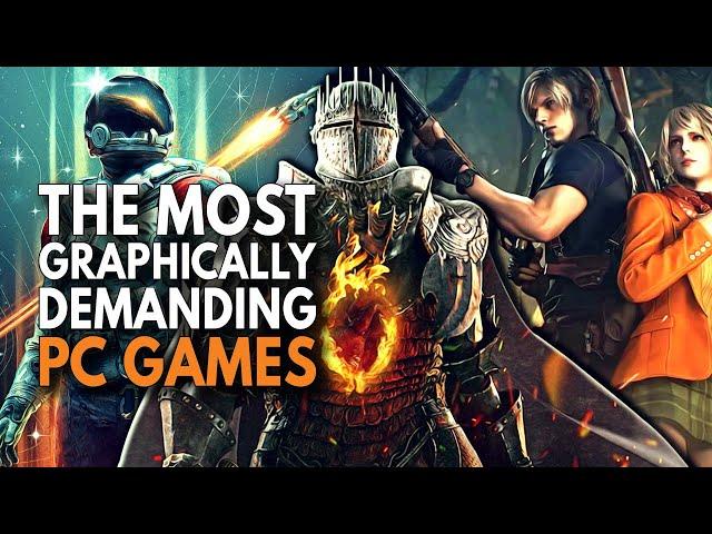 The Most Graphically Demanding PC Games