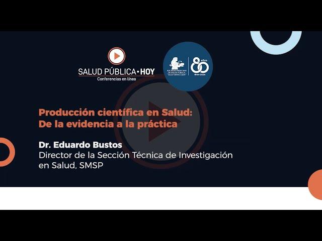 Producción científica en Salud: De la evidencia a la práctica