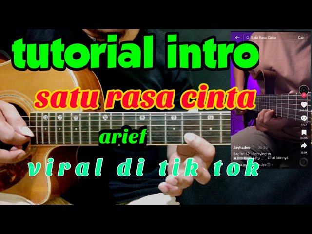 tutorial intro satu rasa cinta  (Arief) yang viral di tik tok.