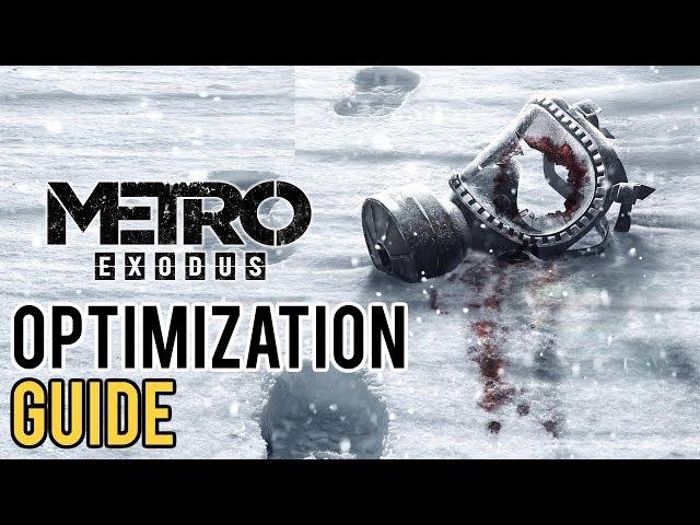 Metro Exodus Optimization Guide | BEST SETTINGS 4 BEST FPS