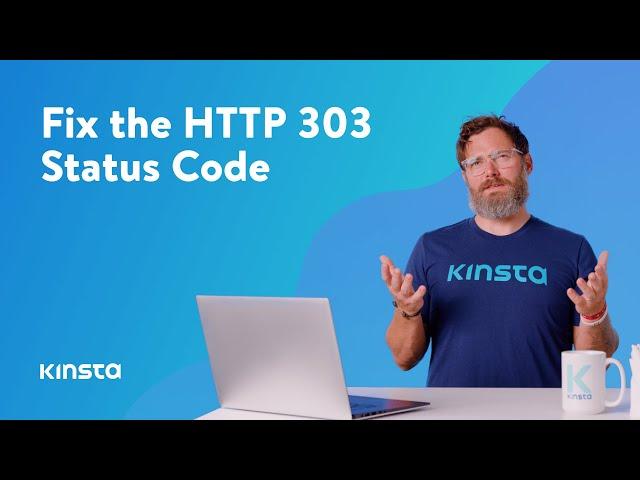 How To Fix the HTTP 303 Status Code