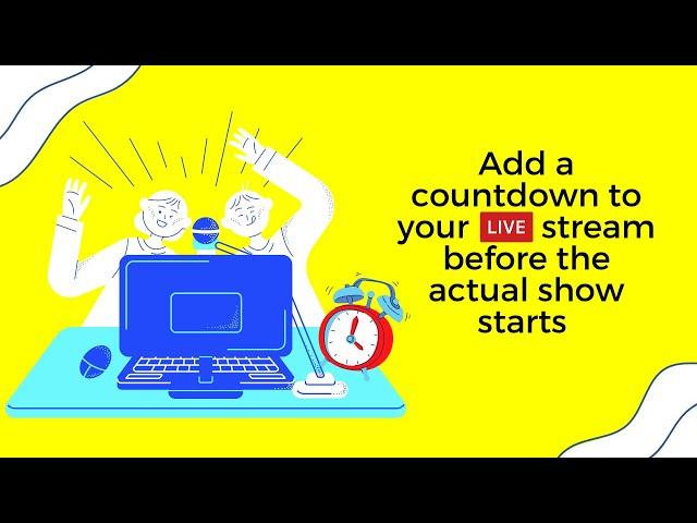 How to add a Countdown Timer to your livestream before the actual show starts ⏰ | 2021 Tutorial