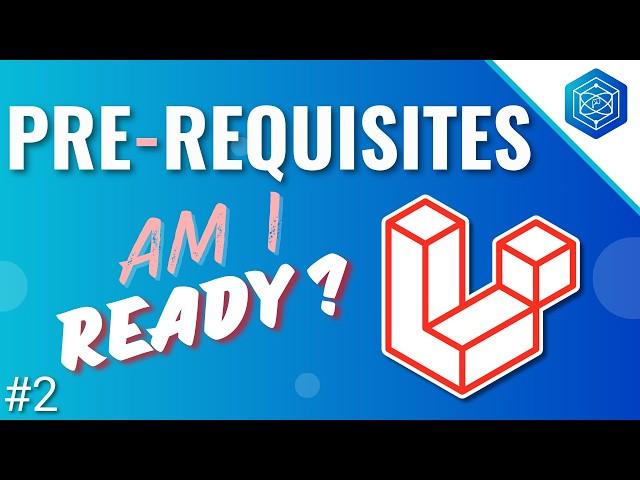 What You Need to Know Before Learning Laravel | Learn Laravel The Right Way