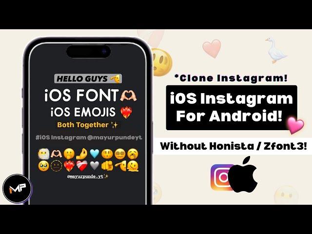 iOS Emojis + iOS Fonts On Instagram For Android | *Without Honista*