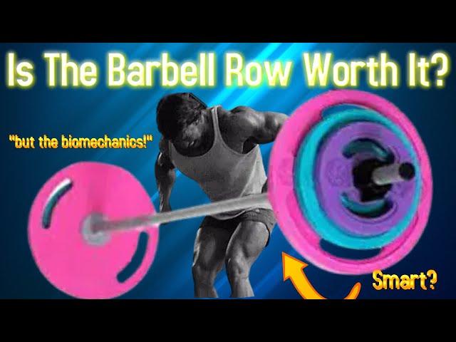 Is Barbell Rowing Even Worth Doing?