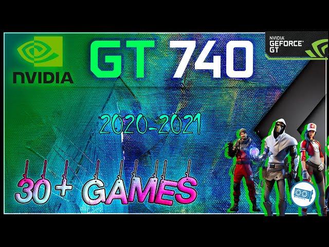 *Nvidia GT 740 in 33 GAMES    | in 2021-2022