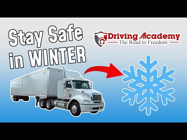 3 Tips for Safely Driving Your Semi Truck in WINTER - CDL Driving Academy