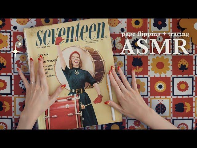 ASMR  Magazine Flip Through Vintage Seventeen (paper sounds, tracing)