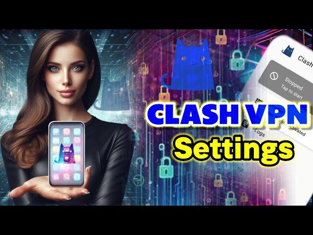 How to setup CLASH VPN for CLASH config