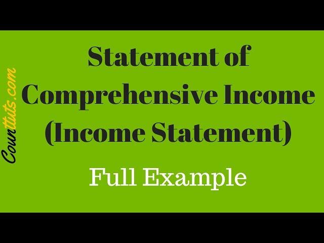 Statement of Comprehensive Income (Income Statement) | Full Example