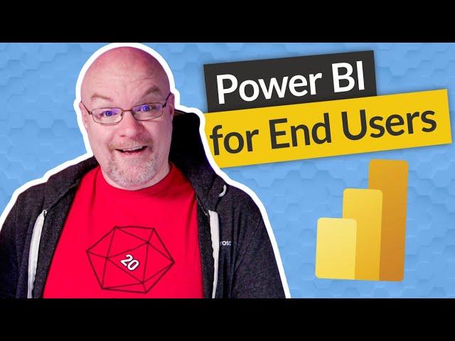 Power BI for report consumers and end users (2021)