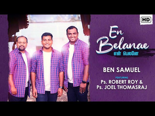 EN BELANAE-EN NESARAE 2 | Ben Samuel | Robert Roy | Joel Thomasraj |