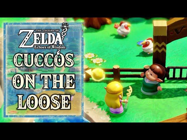 The Legend of Zelda Echoes of Wisdom - Cuccos on the Loose