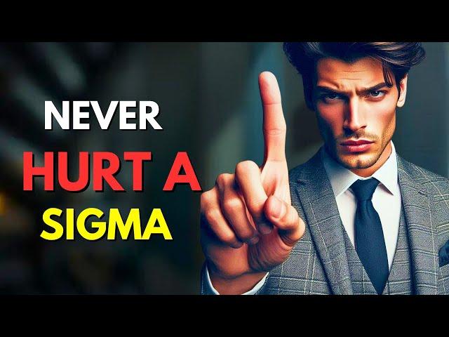 10 Reasons Why Trying To Hurt A Sigma Male Will Backfire On You