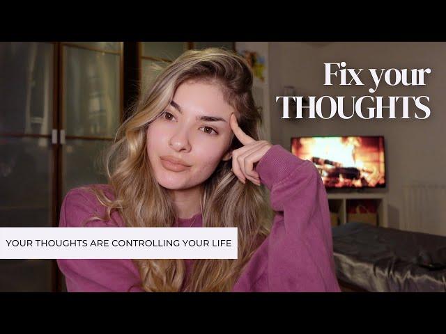 your thoughts are controlling your life! | control your thoughts before they control YOU